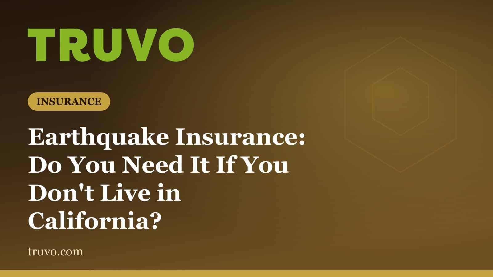 Earthquake Insurance: Do You Need It If You Don't Live in California?