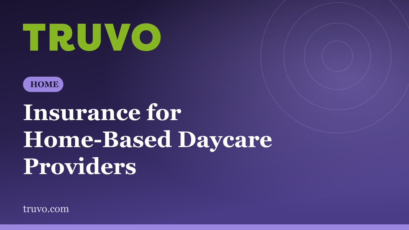 Insurance for Home-Based Daycare Providers