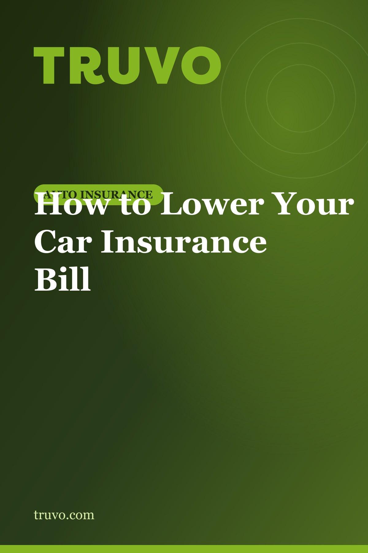 How to Lower Your Car Insurance Bill