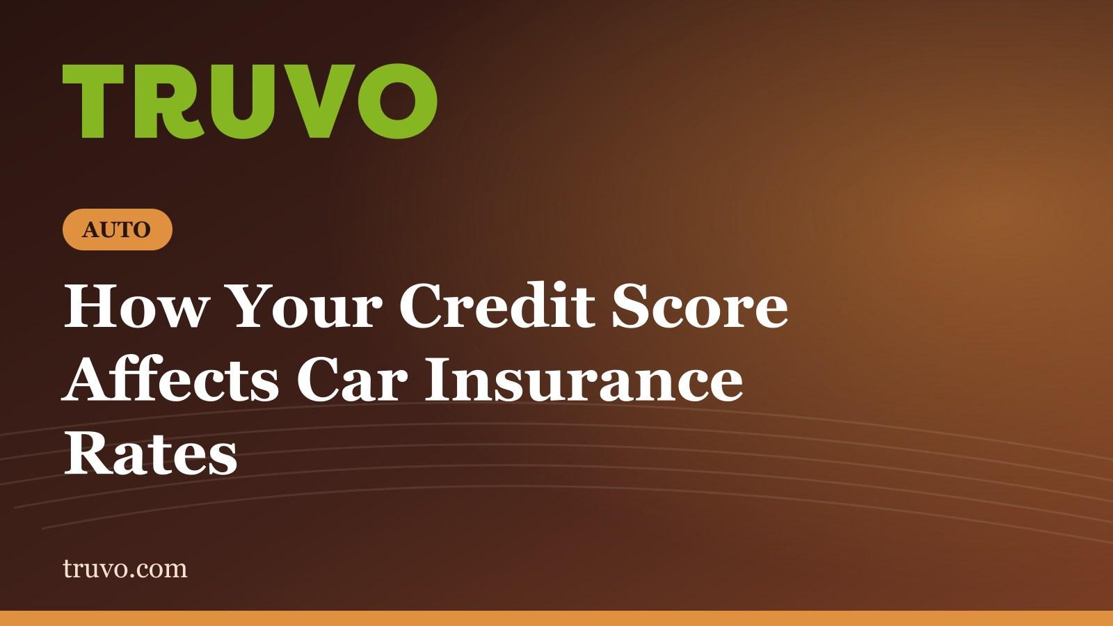 How Your Credit Score Affects Car Insurance Rates