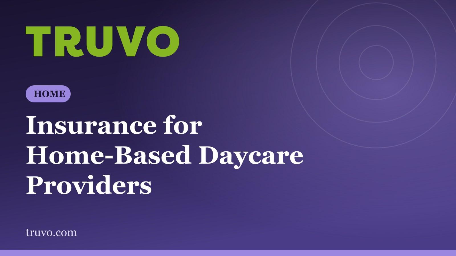 Insurance for Home-Based Daycare Providers